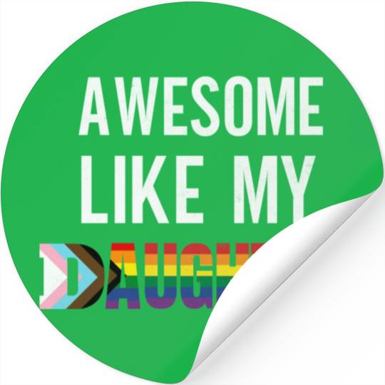 Awesome Like My Daughter Pride Progress flag Stickers