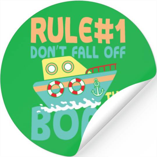 Rule number 1 don t fall off the boat Stickers