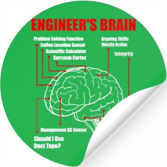 Engineer's Brain - Funny Sarcastic Engineering Stickers