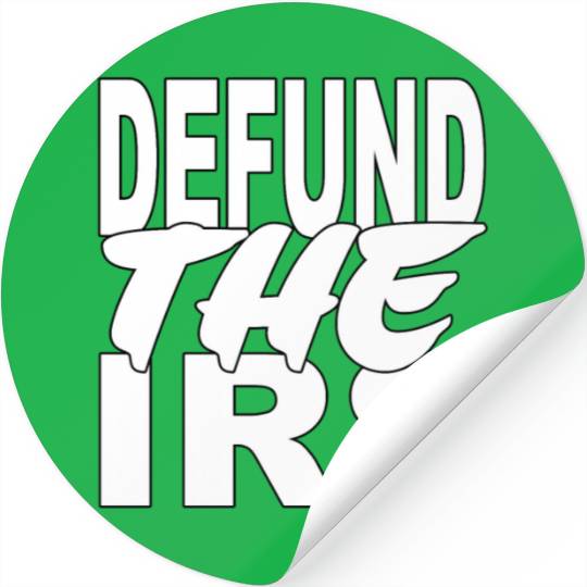 Defund The Irs Stickers