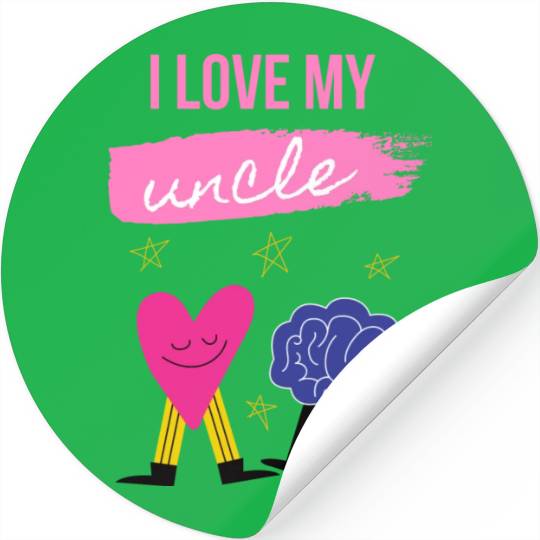 I Love My Uncle s Brain Stickers