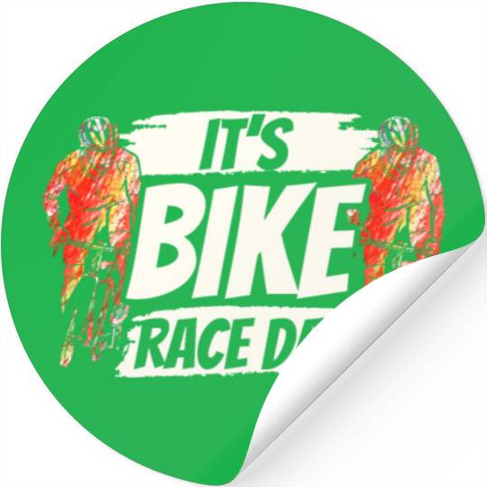 It's Bike Race Day Racer Racing Bicycle Cycling Stickers