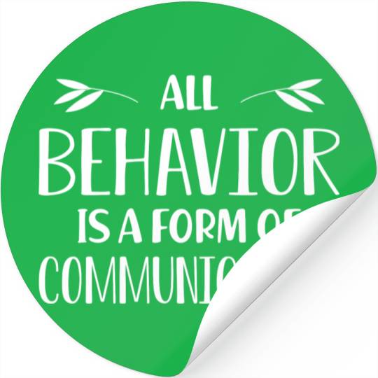 Special Education Teacher All Behavior Is A Form Stickers