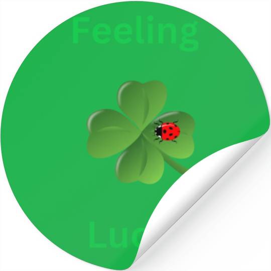 Feeling Lucky with a 4 leaf clover and a ladybug Stickers