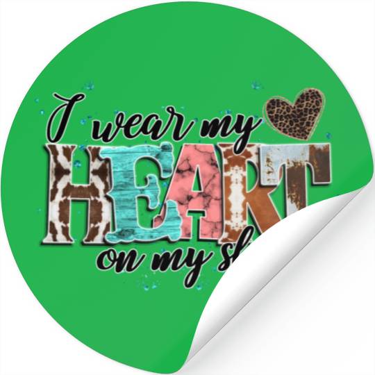 I Wear My Heart On My Sleeve Stickers