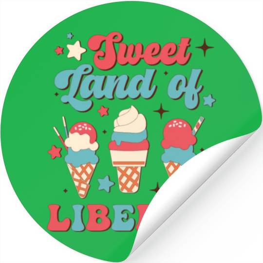Sweet Land Of Liberty, Independence Day Stickers
