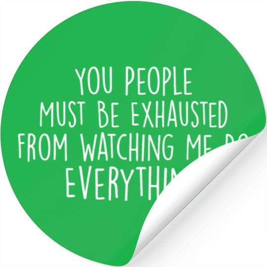 Mom's Exhausting A Hilarious Gift for moms Stickers