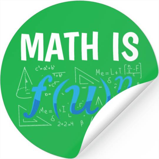 Math Is Mathematics Teacher Student Science Stickers