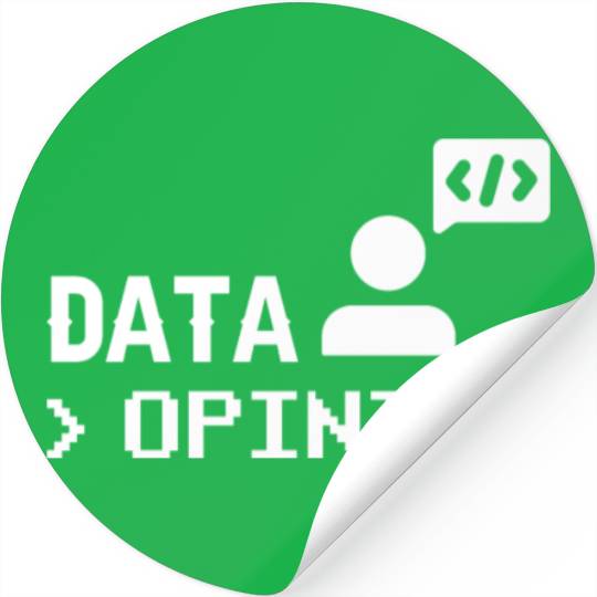 Data > Opinion Coding Code Programmer Coder Stickers