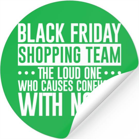 Black Friday Shopping Team 1 Stickers