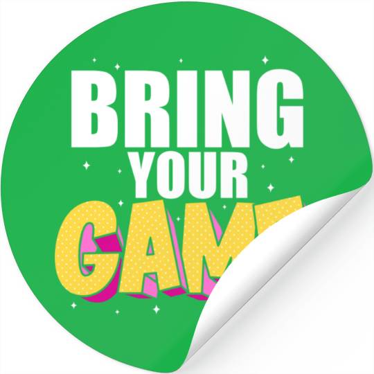 BRING YOUR GAME nostalgia Stickers