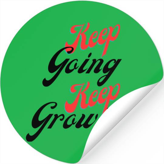 Keep going keep growing yellow Stickers