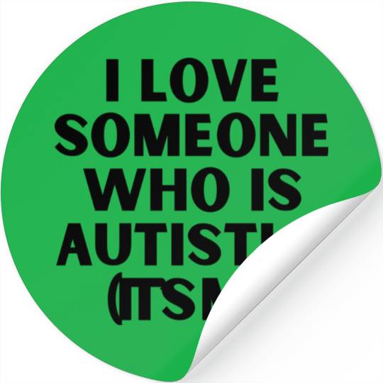 I love someone who is Autistic its me 80s Stickers