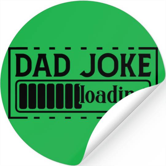 Dad joke loading Stickers