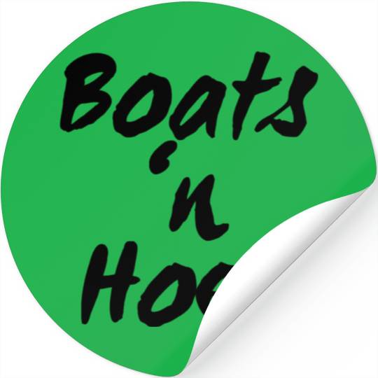 Boats n Hoes Stickers