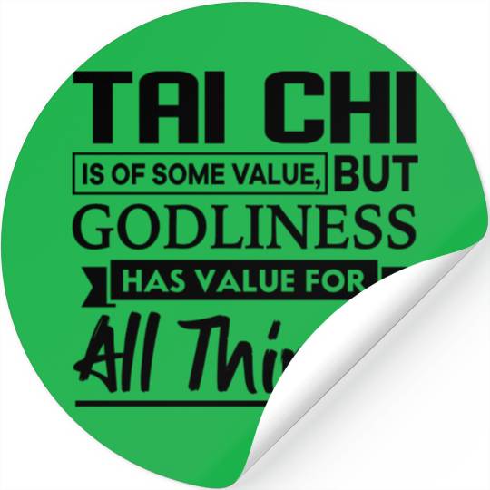 Tai Chi Is Of Some Value Christian Stickers