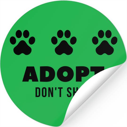 ADOPT DON'T SHOP - Black Design with Paw Prints Stickers