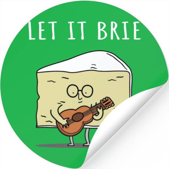 Let It Brie Cheese Musician With Guitar Stickers