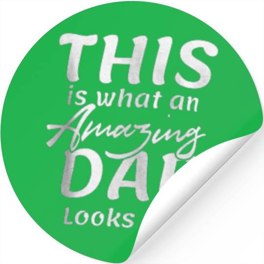 This is What an Amazing Funny Fathers Day Cool Stickers