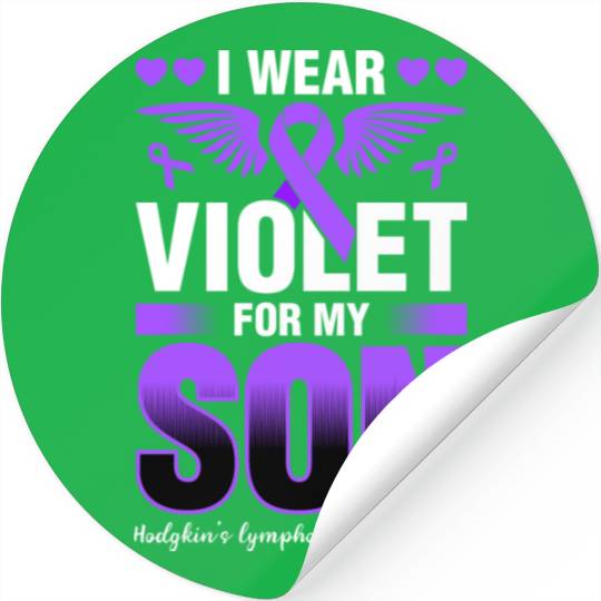 I Wear Violet For My Son Hodgkins Lymphoma Stickers