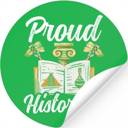 Proud Historian Historic History Teacher Job Stickers