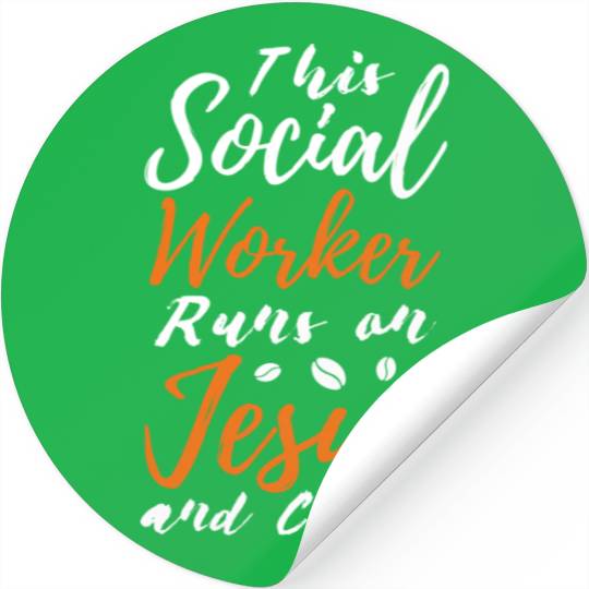This Social Worker Runs On Jesus Coffee Stickers
