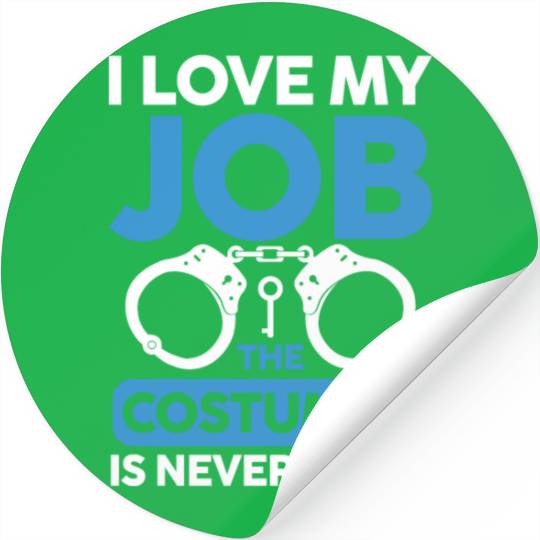 I Love My Job The Costumer Is Never Right Stickers