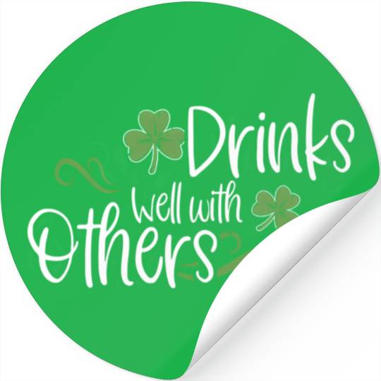 St Patricks Day Drinking Drinks Well With Other Stickers