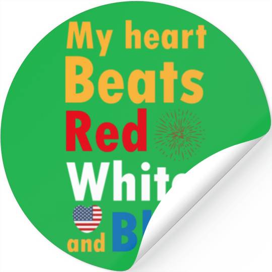 my heart beats red white and blue Stickers