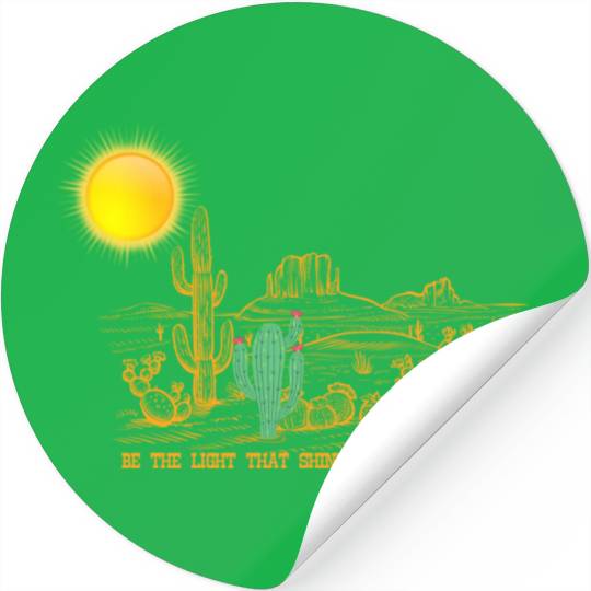 Be the Light that shines on someone's day Stickers