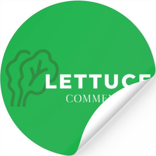 Lettuce Gardening Funny Saying Quote Stickers