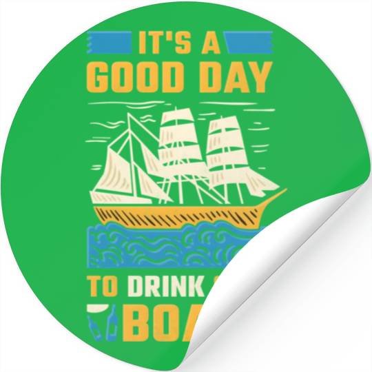 It'S A Day To Drink On A Boat Boating Stickers