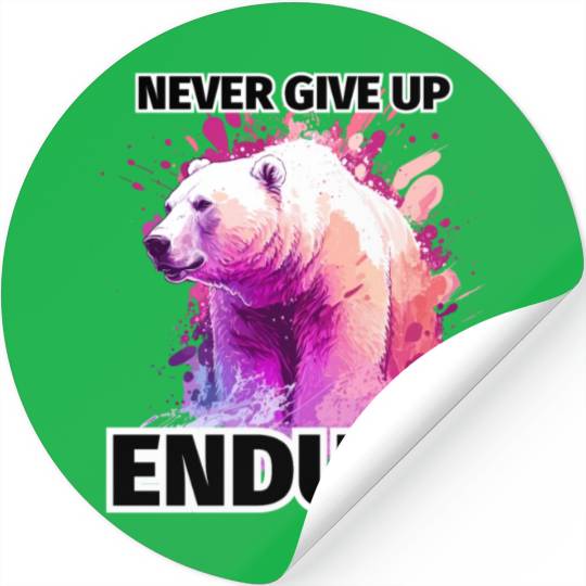 Polar Bear Never Give Up, Endure Stickers