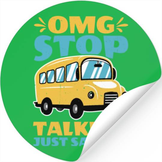Omg Stop Talking, Just Say 10-4 2 Stickers