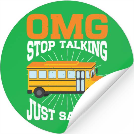 Omg Stop Talking, Just Say 10-4 3 Stickers
