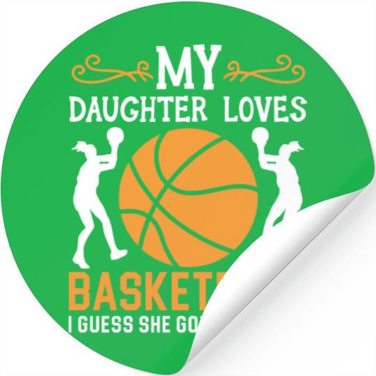 Daughter Basketball Sport Basketball Dad Mom Stickers