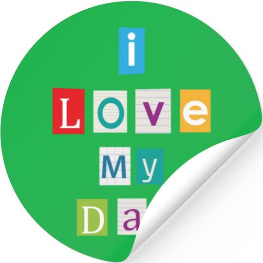 I Love My Dad Stickers