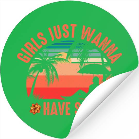 Girls just wanna have sun Stickers