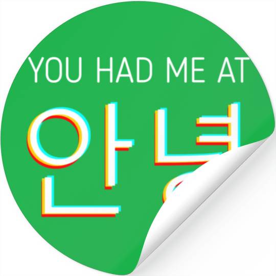 You Had Me At Hello Korean Tourist Annyeong Korea Stickers