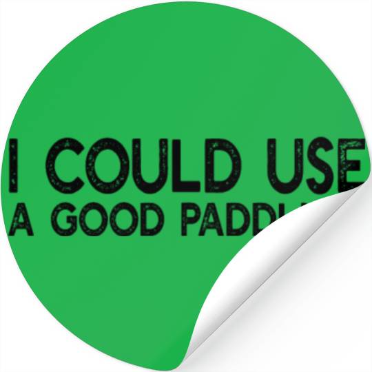 Kayak Kayaker - I Could Use A Good Paddling Kayak Stickers