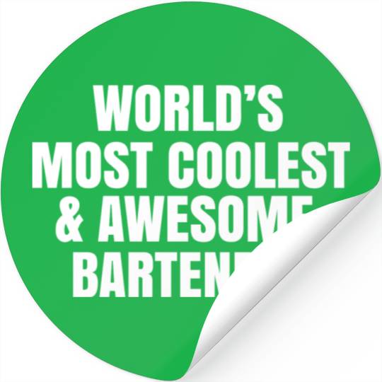 World s Most Coolest And Awesome Bartender Stickers
