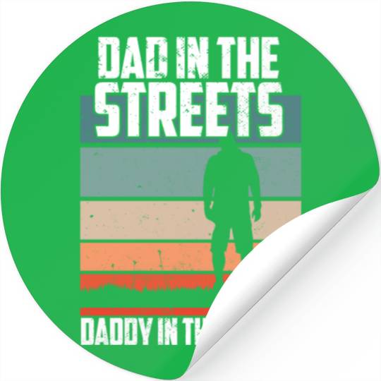 Dad In The Streets Funny Dad Jokes Father's Day Stickers