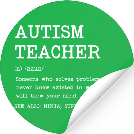 Autism Teacher Definition Design Copy Copy Stickers