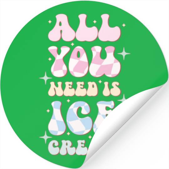 All You Need Is Ice Cream, Happy Summer Holiday Stickers