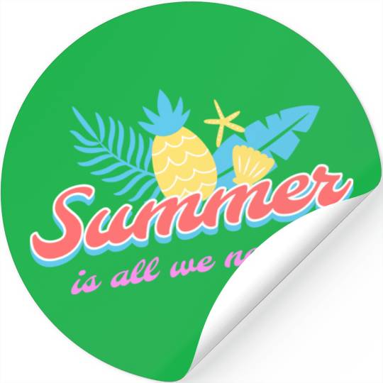Summer is all we need tumblr Stickers