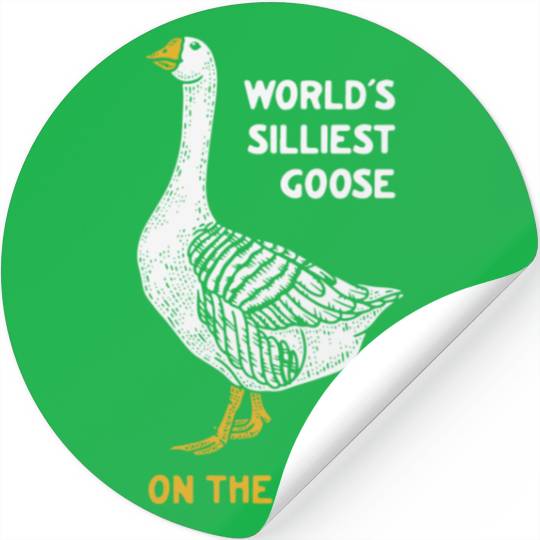 World s Silliest Goose Stickers