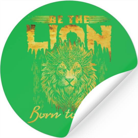 Be The lion, born to rule Stickers
