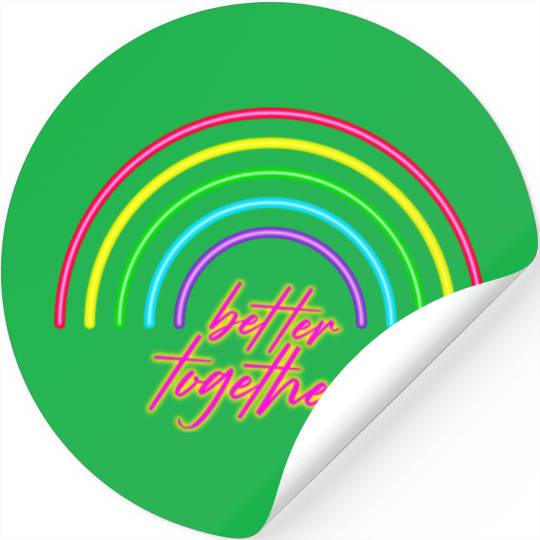 Better Together Neon Rainbow vintage Stickers