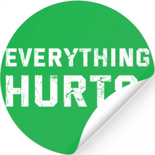 Workout Everything Hurts Gym Motivation Stickers