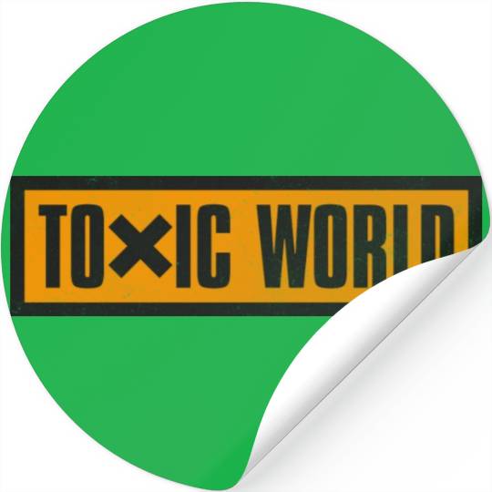 Toxic World Stickers